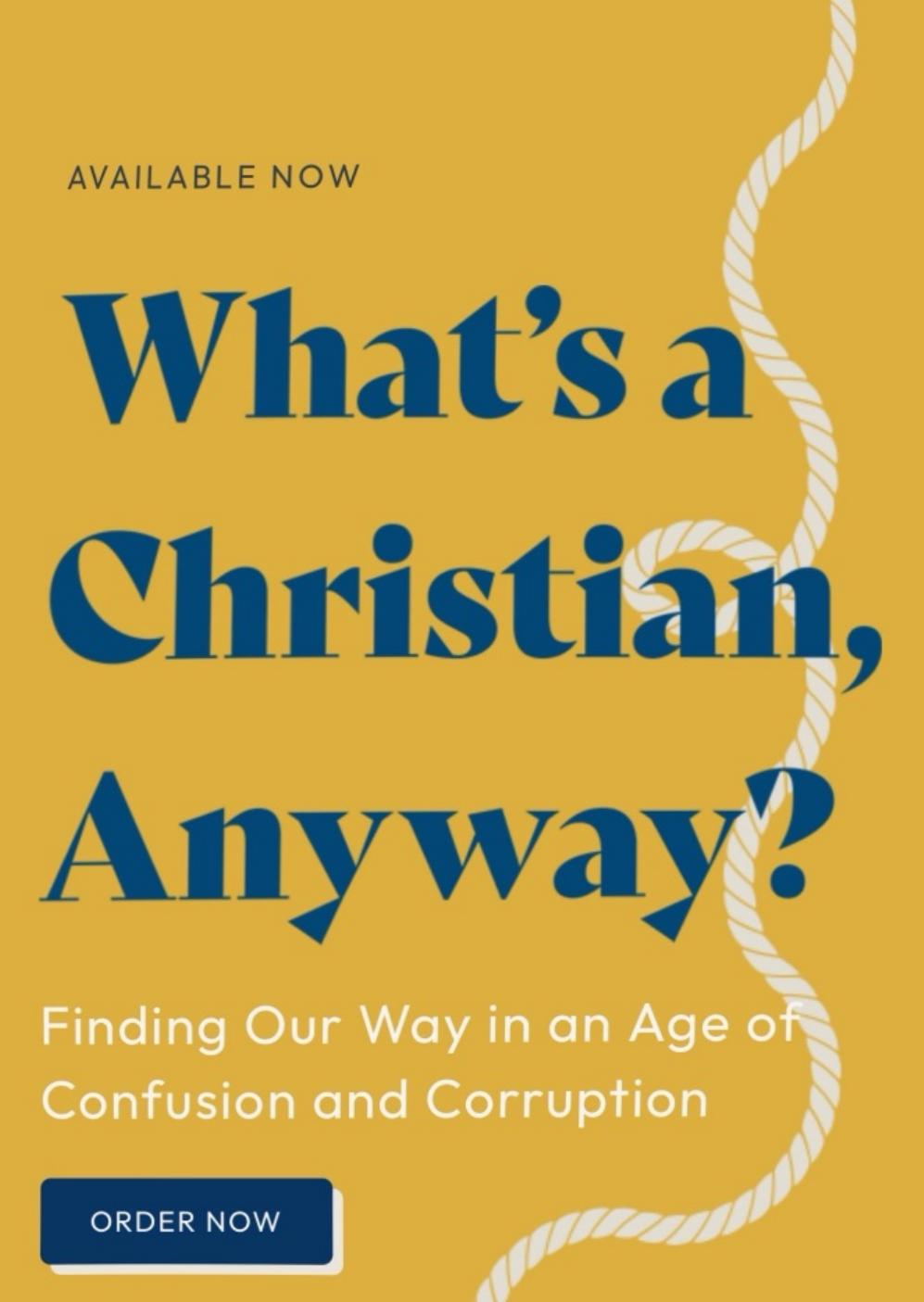 What's a Christian, Anyway!